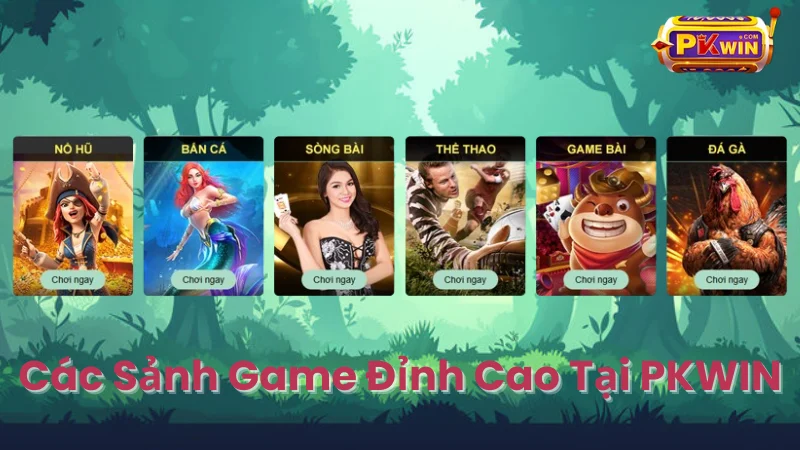 Các Sảnh Game Đỉnh Cao Tại PKWIN
