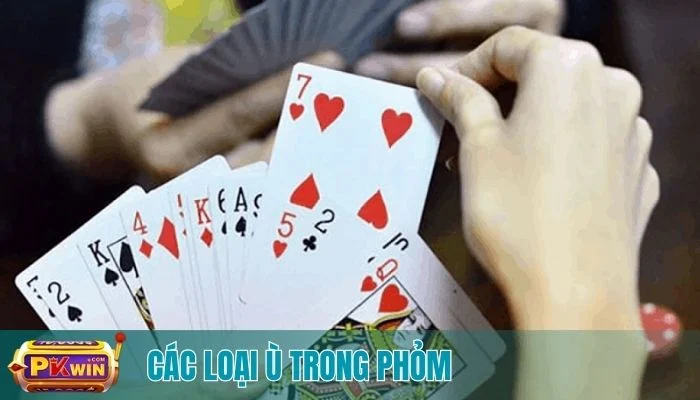 các loại ù trong phỏm