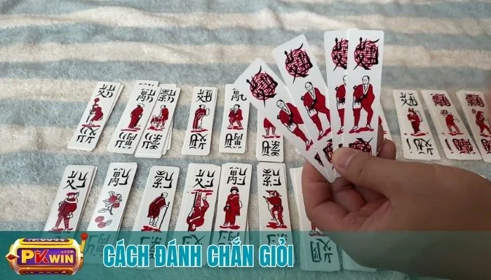 Cách Đánh Chắn Giỏi