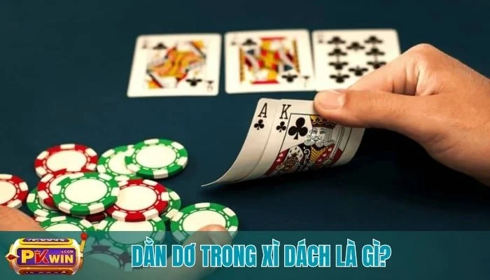 Dằn dơ trong xì dách là gì? Tìm hiểu quy tắc và cách chơi hiệu quả