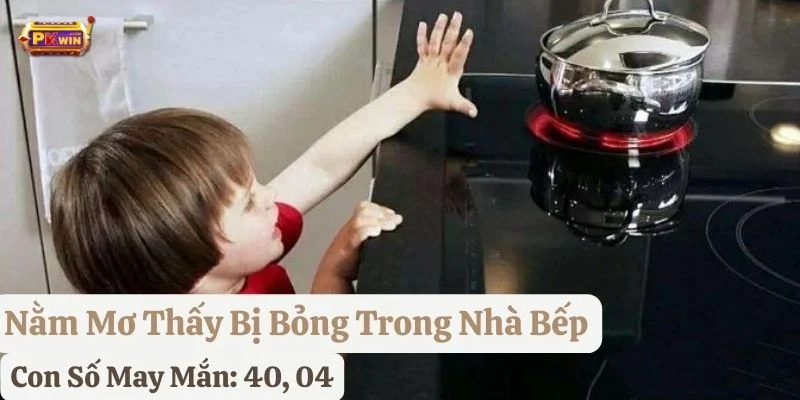 nằm mơ thấy bị bỏng pkwin