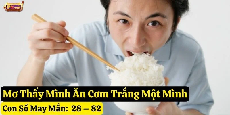 nằm mơ thấy ăn cơm trắng pkwin