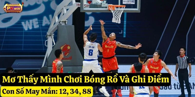 nằm mơ thấy bóng rổ