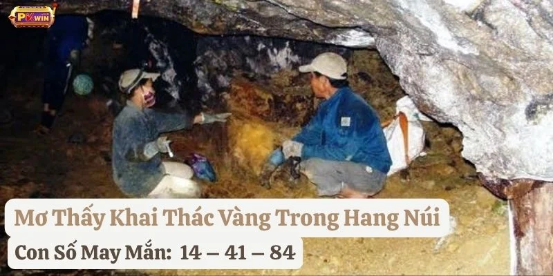 mơ thấy khai thác vàng