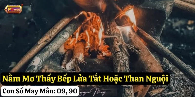 nằm mơ thấy bếp lửa pkwin