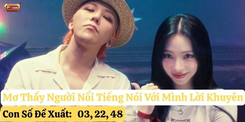 mơ thấy người nổi tiếng pkwin