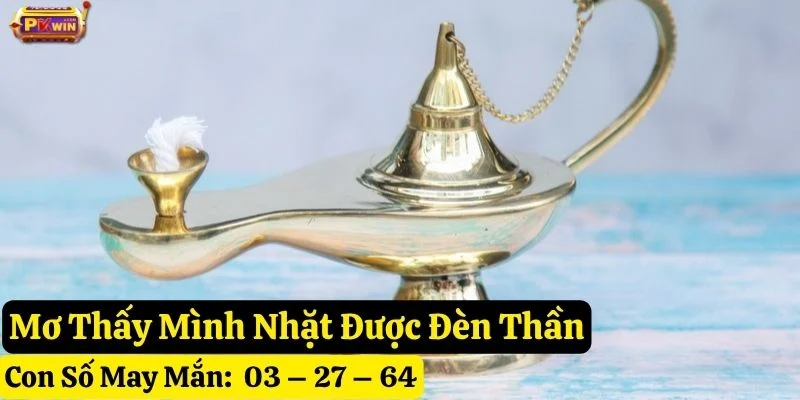 nằm mơ thấy đèn thần pkwin