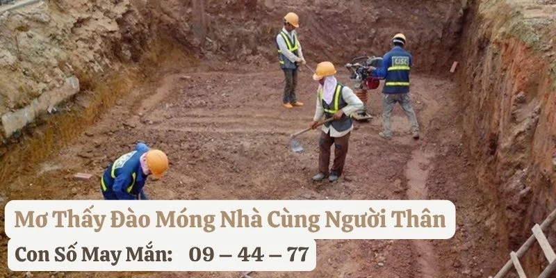 mơ thấy đào móng nhà