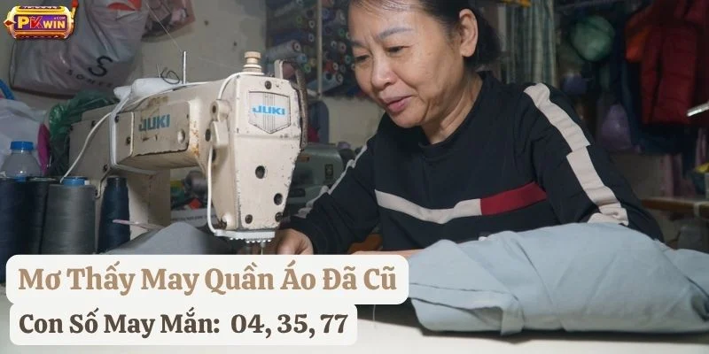 mơ thấy may quần áo