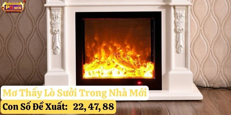 nằm mơ thấy lò sưởi