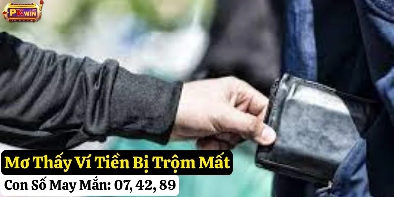 nằm mơ thấy mất ví tiền