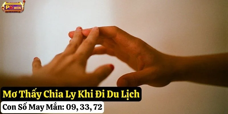 mơ thấy chia ly pkwin