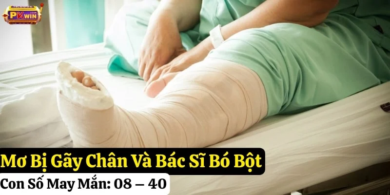 nằm mơ bị gãy chân pkwin