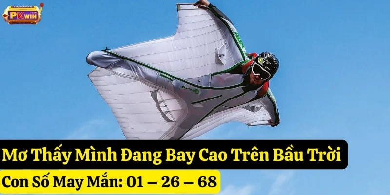 mơ-thấy-mình-đang-bay-pkwin mơ thấy mình đang bay