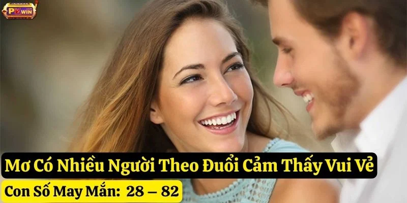 nằm-mơ-có-nhiều-người-theo-đuổi-tại-pkwin mơ nhiều người theo đuổi
