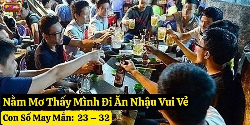 mơ thấy ăn nhậu