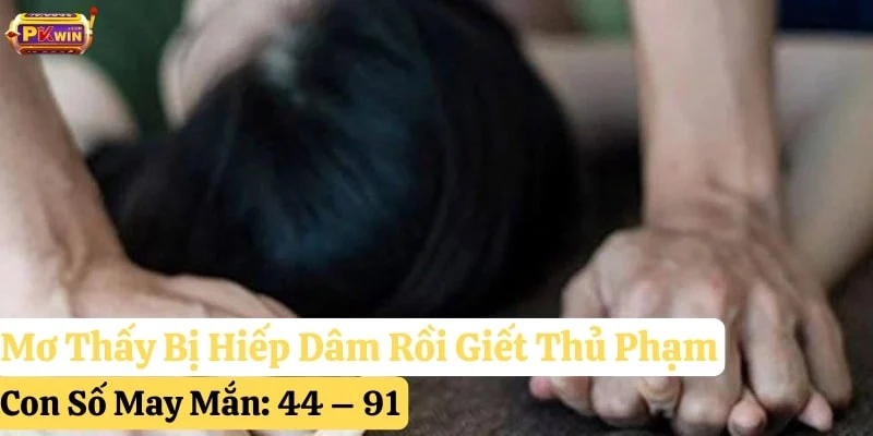 nằm-mơ-thấy-bị-hiếp-dâm mơ thấy bị hiếp dâm pkwin