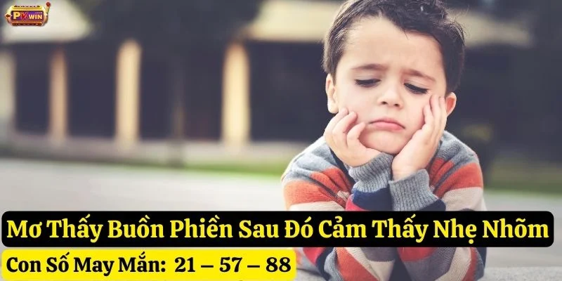 nằm-mơ-thấy-buồn-phiền-tại-pkwin nằm mơ buồn phiền