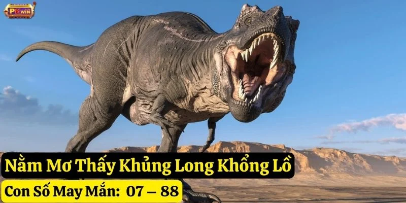 nằm mơ thấy khủng long pkwin