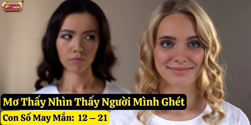 nằm mơ thấy người mình ghét