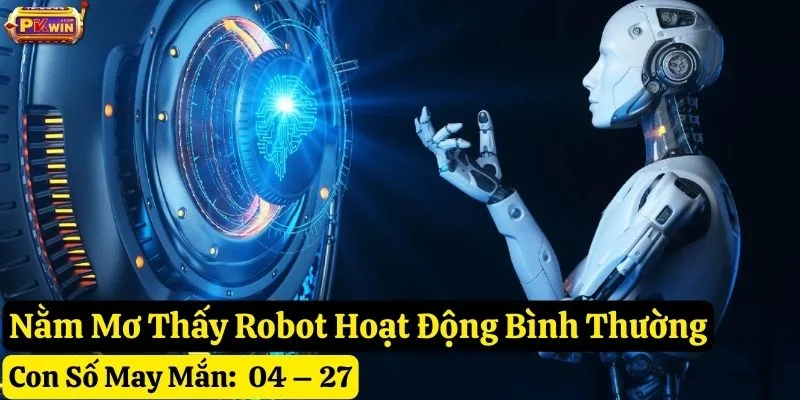 nằm mơ thấy con robot