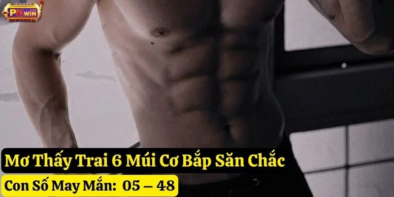 nằm mơ trai 6 múi