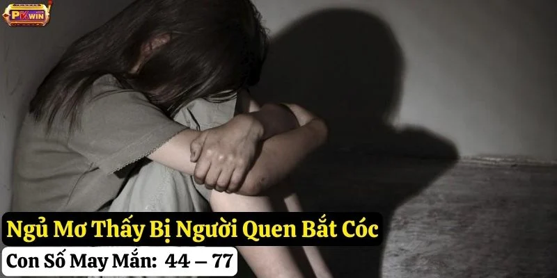 pkwin-ngủ-mơ-bị-bắt-cóc ngủ mơ bị bắt cóc pkwin