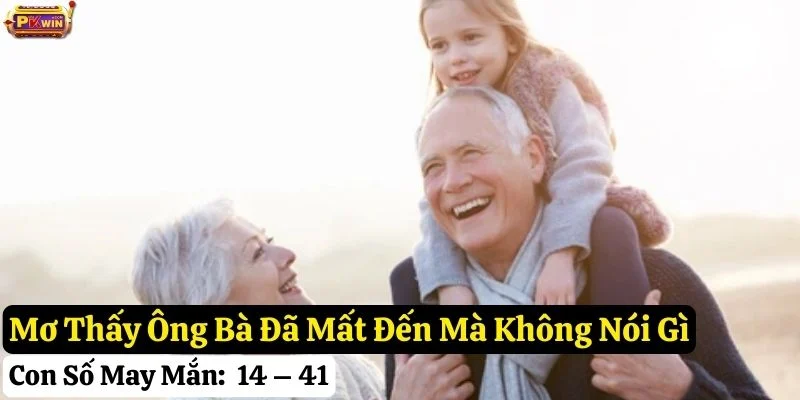 pkwin-ngủ-mơ-thấy-ông-bà-đã-mất mơ thấy ông bà đã mất pkwin