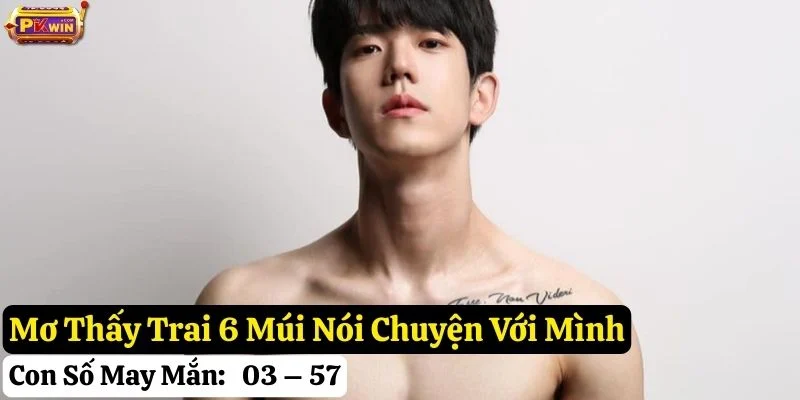 mơ thấy trai 6 múi pkwin