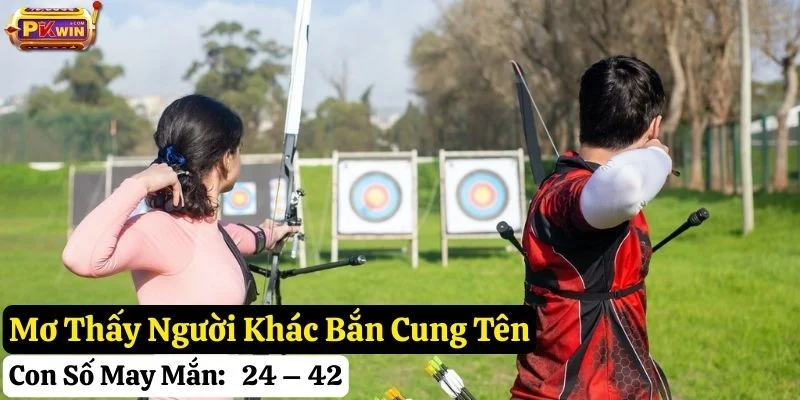 nằm mơ bắn cung tên