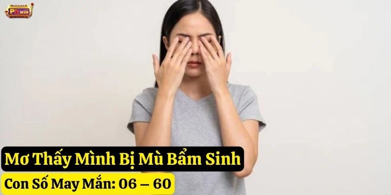 nằm-mơ-thấy-mình-bị-mù-tại-pkwin mơ mình bị mù