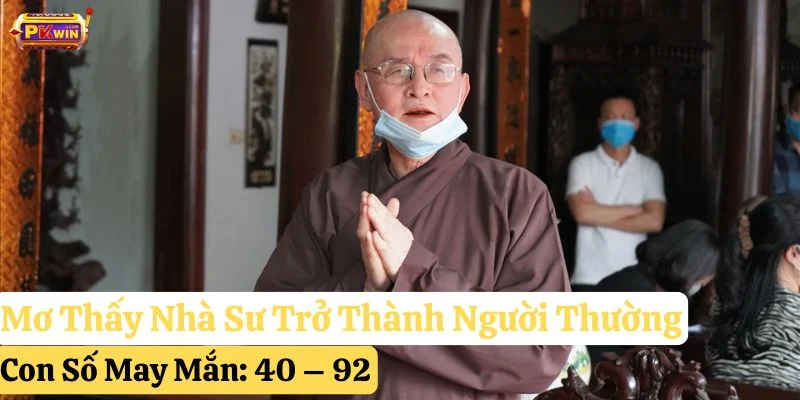 mơ thấy nhà sư pkwin