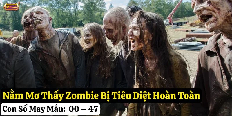 nằm mơ thấy zombie pkwin